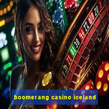 boomerang casino iceland